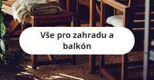 Vše pro zahradu a balkón
