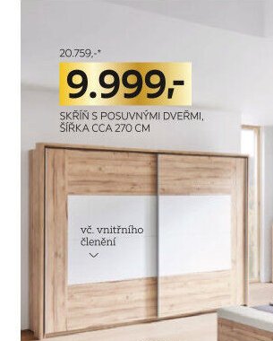SKŘÍŇ S POSUVNÝMI DVEŘMI, ŠÍŘKA CCA 270 CM