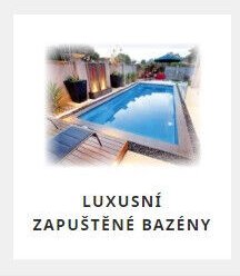 Luxusní zapuštěné bazény