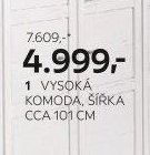vysoká komoda, šířka cca 101 cm