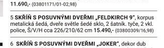 SKŘÍŇ S POSUVNÝMI DVEŘMI „FELDKIRCH 9“