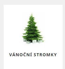 VÁNOČNÍ STROMKY