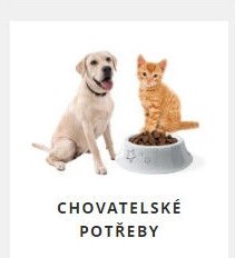 CHOVATELSKÉ POTŘEBY
