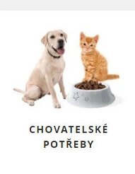CHOVATELSKÉ POTŘEBY