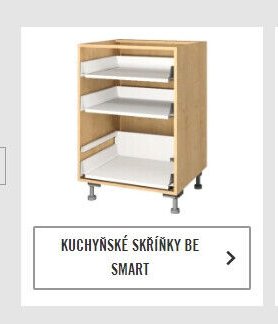 Kuchyňské skříňky BE SMART