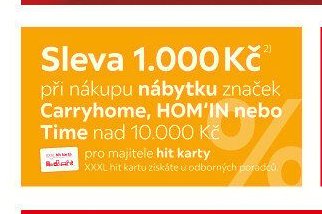 Sleva 1.000 Kč při nákupu nábytku značek Carryhome, HOM'IN nebo Time nad 10.000 Kč