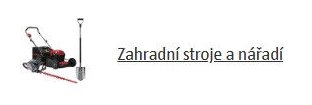 Zahradní stroje a nářadí