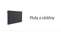 Ploty a zástěny