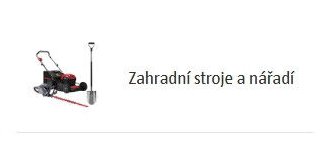 Zahradní stroje a nářadí