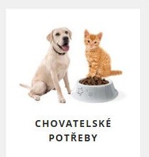 CHOVATELSKÉ POTŘEBY
