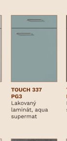 TOUCH 337 PG3 Lakovaný laminát, aqua supermat