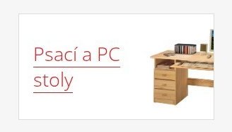 Psací a PC stoly